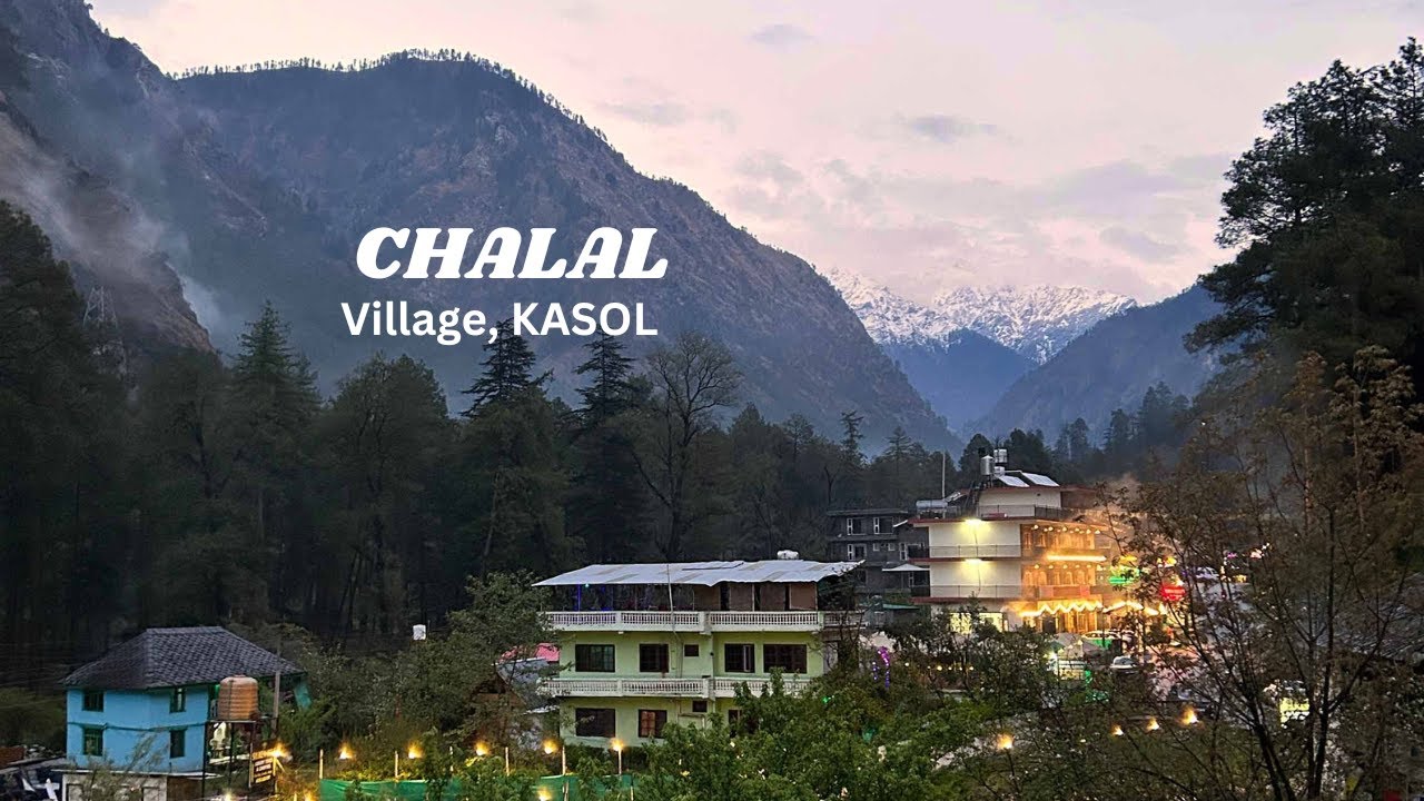 Kasol Travel Guide 2026: Best Places, Budget & 3 Day Itinerary